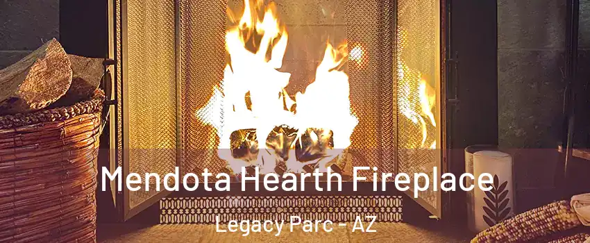 Mendota Hearth Fireplace Legacy Parc - AZ