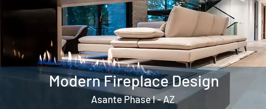 Modern Fireplace Design Asante Phase l - AZ