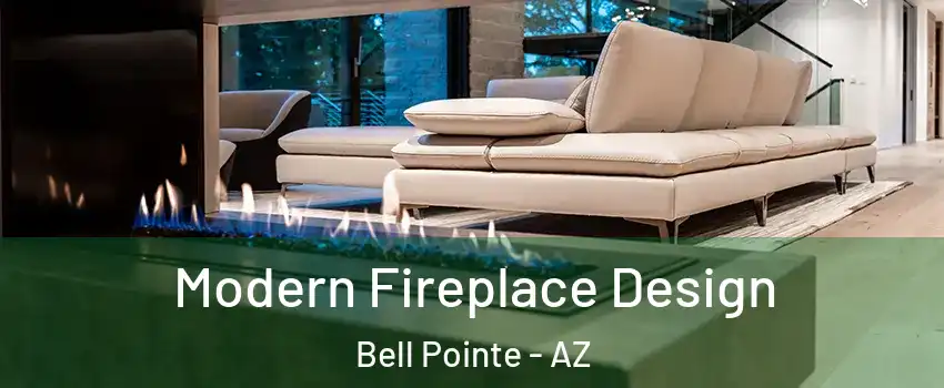 Modern Fireplace Design Bell Pointe - AZ