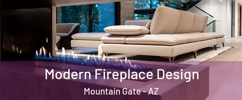 Modern Fireplace Design Mountain Gate - AZ