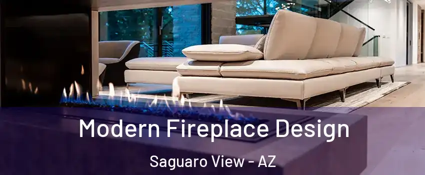 Modern Fireplace Design Saguaro View - AZ
