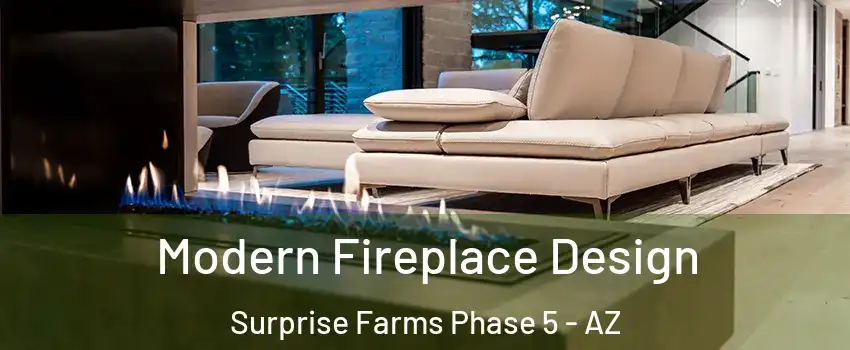 Modern Fireplace Design Surprise Farms Phase 5 - AZ