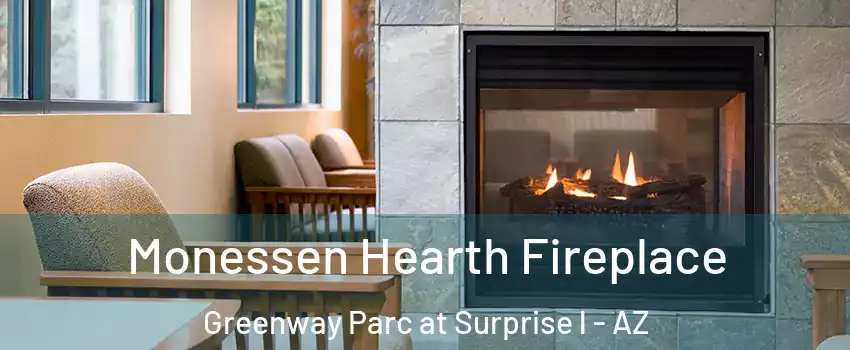 Monessen Hearth Fireplace Greenway Parc at Surprise l - AZ