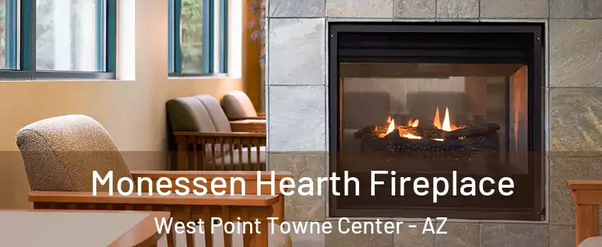 Monessen Hearth Fireplace West Point Towne Center - AZ