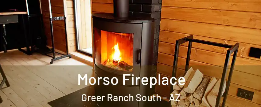 Morso Fireplace Greer Ranch South - AZ
