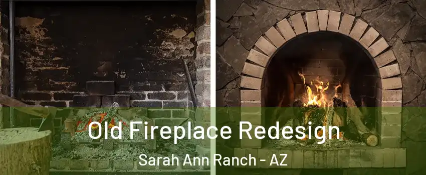 Old Fireplace Redesign Sarah Ann Ranch - AZ