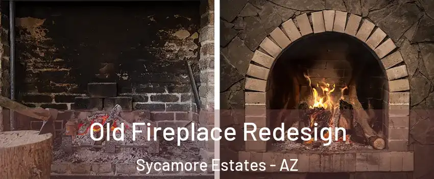 Old Fireplace Redesign Sycamore Estates - AZ