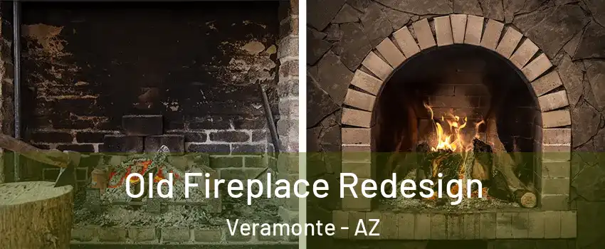 Old Fireplace Redesign Veramonte - AZ