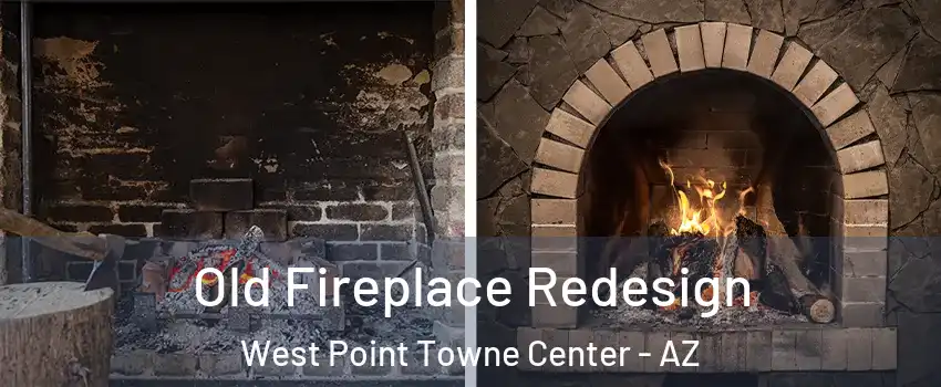 Old Fireplace Redesign West Point Towne Center - AZ