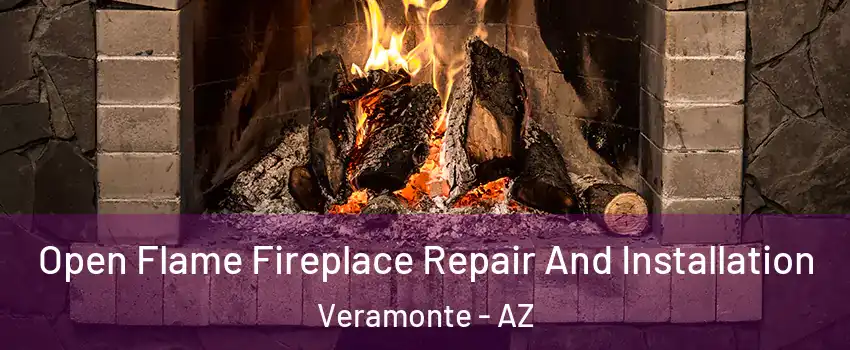 Open Flame Fireplace Repair And Installation Veramonte - AZ