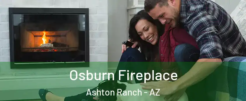 Osburn Fireplace Ashton Ranch - AZ