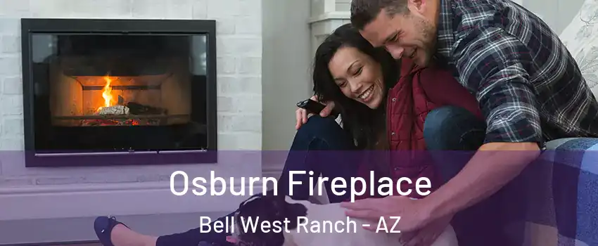 Osburn Fireplace Bell West Ranch - AZ
