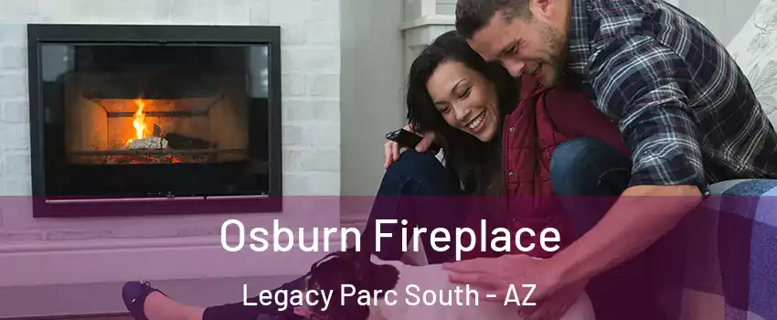 Osburn Fireplace Legacy Parc South - AZ
