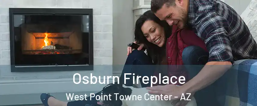 Osburn Fireplace West Point Towne Center - AZ