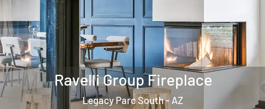 Ravelli Group Fireplace Legacy Parc South - AZ