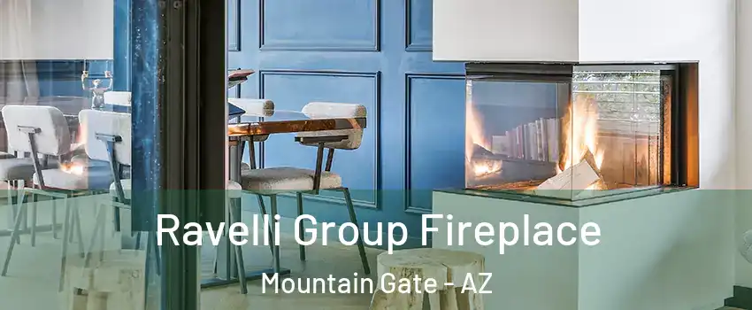 Ravelli Group Fireplace Mountain Gate - AZ