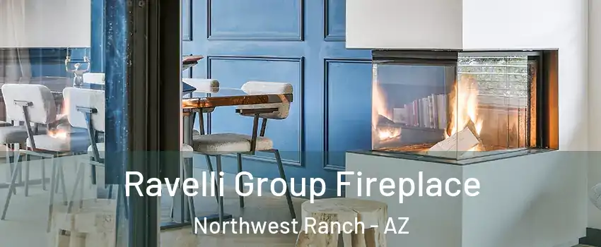 Ravelli Group Fireplace Northwest Ranch - AZ