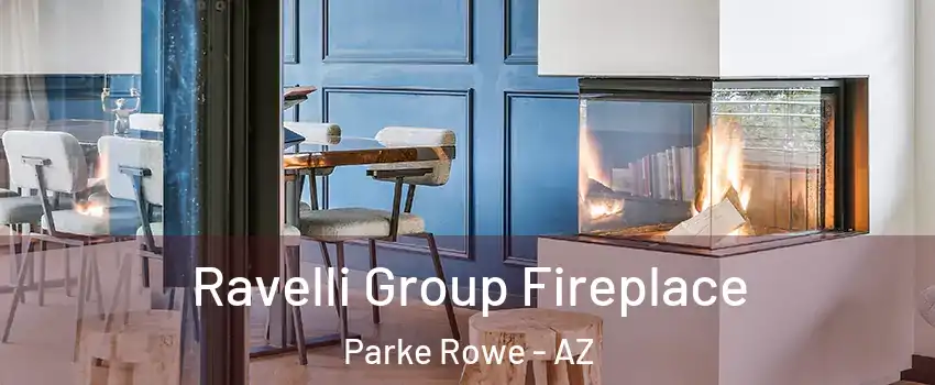 Ravelli Group Fireplace Parke Rowe - AZ