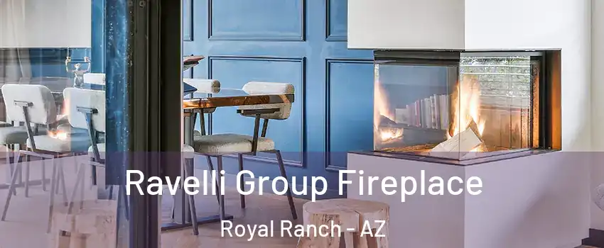 Ravelli Group Fireplace Royal Ranch - AZ