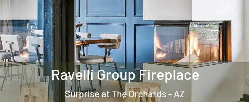 Ravelli Group Fireplace Surprise at The Orchards - AZ