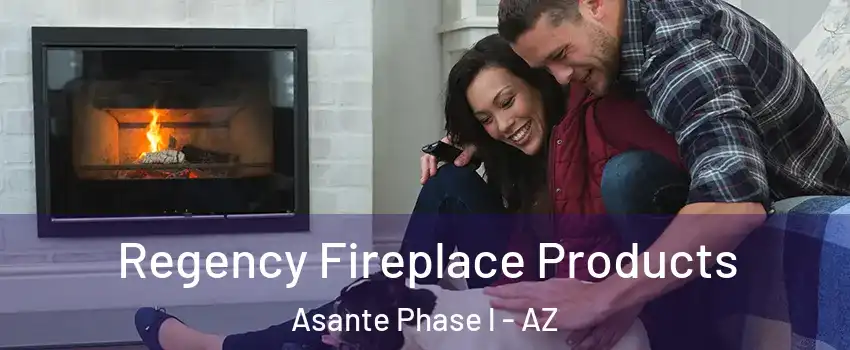 Regency Fireplace Products Asante Phase l - AZ