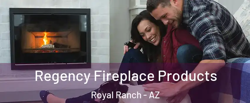 Regency Fireplace Products Royal Ranch - AZ