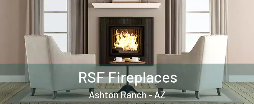 RSF Fireplaces Ashton Ranch - AZ
