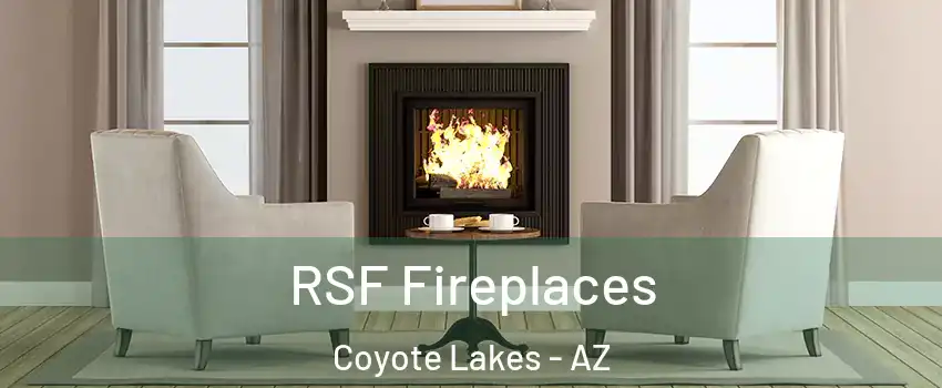 RSF Fireplaces Coyote Lakes - AZ