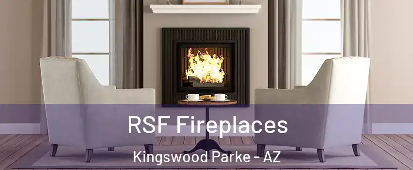 RSF Fireplaces Kingswood Parke - AZ