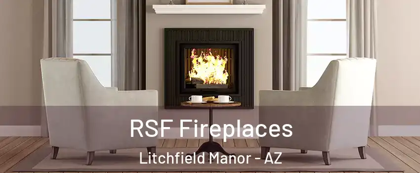 RSF Fireplaces Litchfield Manor - AZ