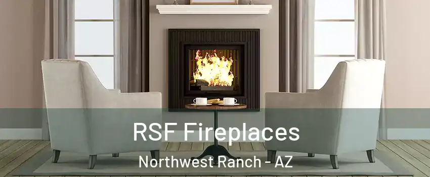 RSF Fireplaces Northwest Ranch - AZ