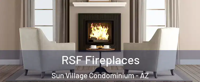 RSF Fireplaces Sun Village Condominium - AZ