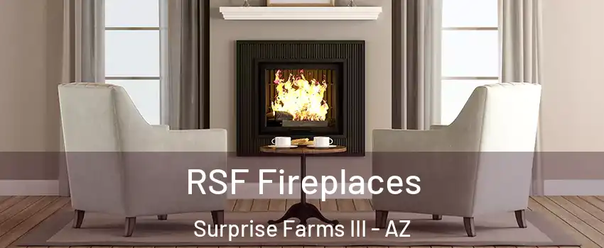 RSF Fireplaces Surprise Farms III - AZ