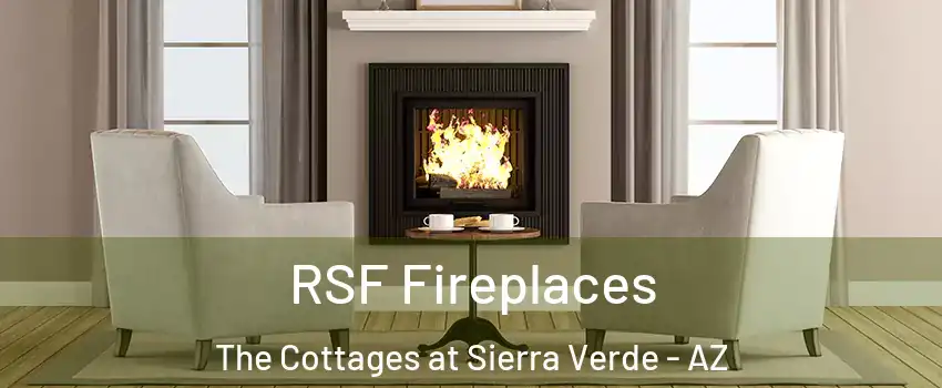 RSF Fireplaces The Cottages at Sierra Verde - AZ