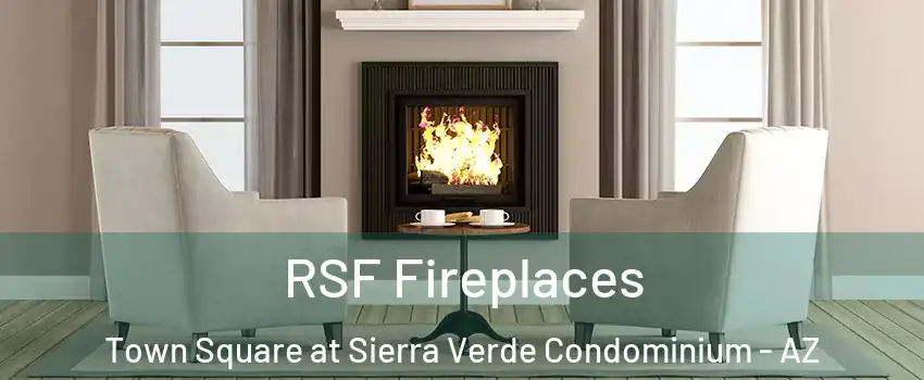 RSF Fireplaces Town Square at Sierra Verde Condominium - AZ