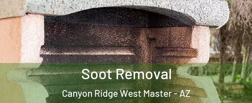 Soot Removal Canyon Ridge West Master - AZ