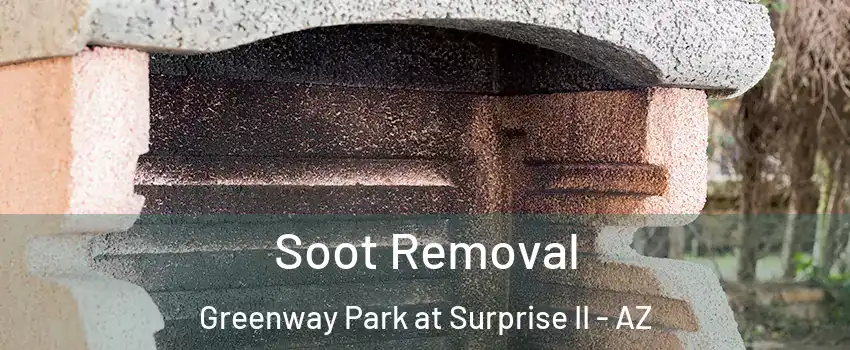 Soot Removal Greenway Park at Surprise II - AZ