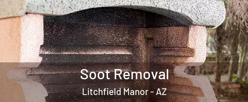 Soot Removal Litchfield Manor - AZ