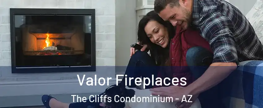 Valor Fireplaces The Cliffs Condominium - AZ