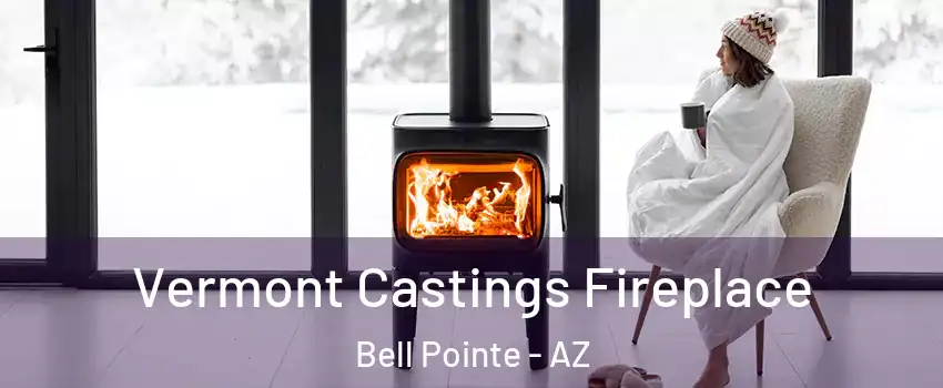 Vermont Castings Fireplace Bell Pointe - AZ